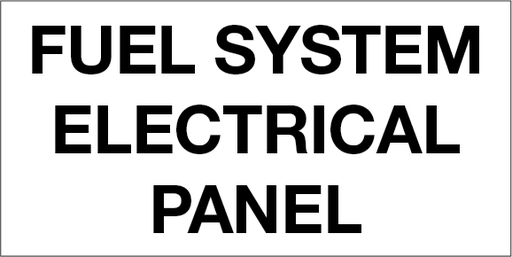 [CES-84-FSEP] CES-84-FSEP -  FUEL SYSTEM ELECTRICAL PANEL - Engraved Sign with 3/4" high letters - Black on White Engravable Plastic