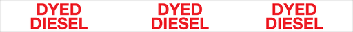 [CTC-DD] CTC-DD 38"x 3.5"-"DYED DIESEL" Red Letters on White Background Plastic Tank Collar