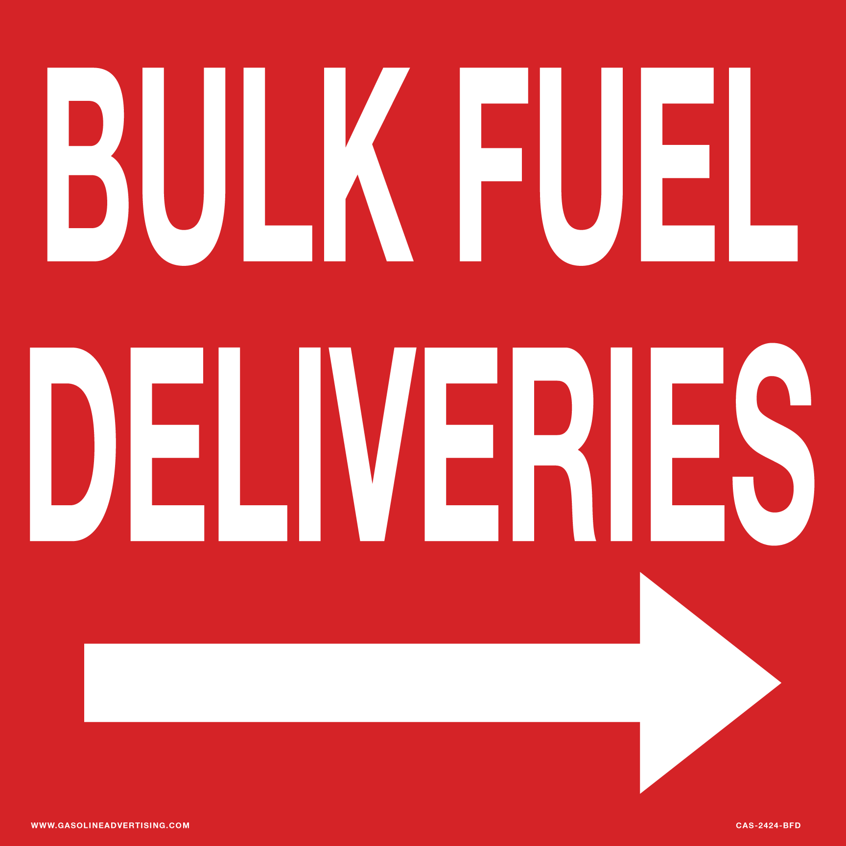 [CAS-2424-BFD] CAS-2424-BFD  24" x 24" - "BULK FUEL DELIVERIES" with Right Arrow - White on Red Aluminum Sign